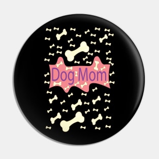 Dog Mom Pin