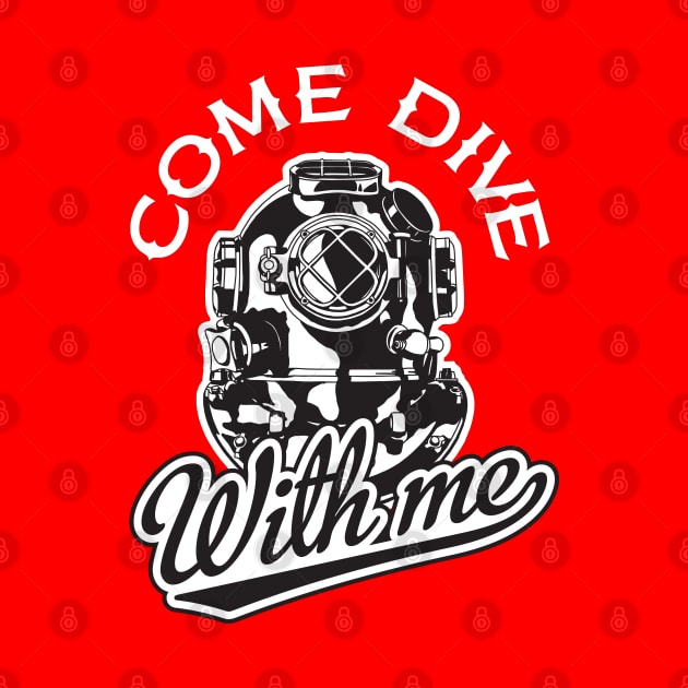 Come Dive With ME by Mako Design 