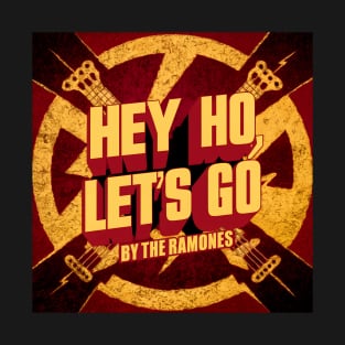 Hey HO Let's GO T-Shirt