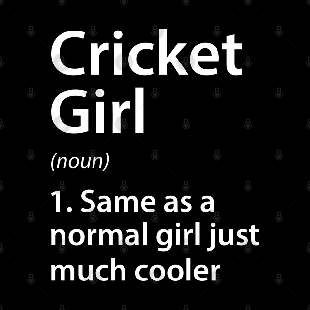 Cricket Girl Definition by DragonTees