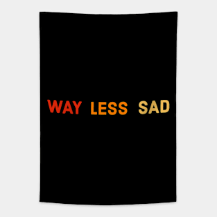 Way Less Sad Tapestry