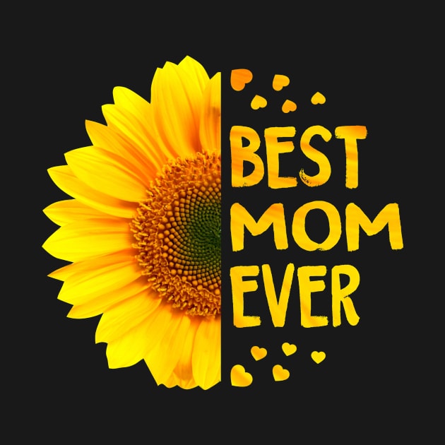 Best Mom Ever by BTTEES