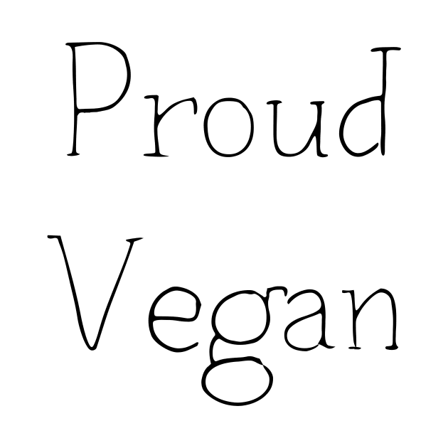 Proud Vegan by Catchy Phase