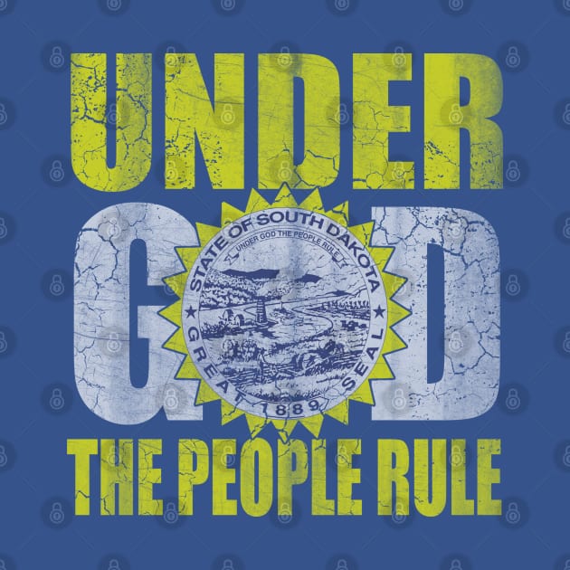 South Dakota Under God The People Rule by E