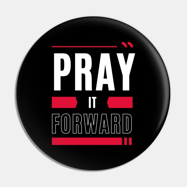 Pray it Forward | Christian Typography Pin by All Things Gospel