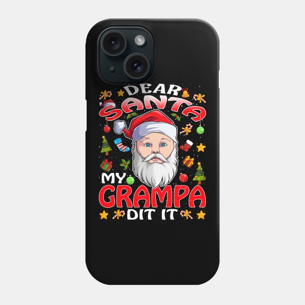 Dear Santa My Grampa Did It Funny Phone Case by intelus