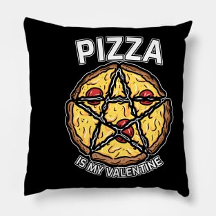 Pizza is my Valentine Pillow