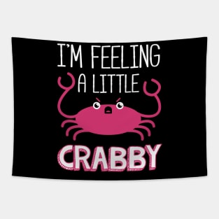 I'm Feeling A Little Crabby Tapestry