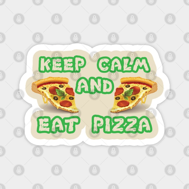 keep calm and eat pizza Magnet by bisho2412