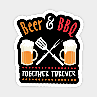 Beer And Bbq Together Forever Magnet