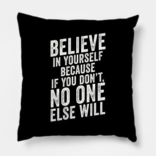 Believe In Yourself Mixed Martial Arts Quote Pillow