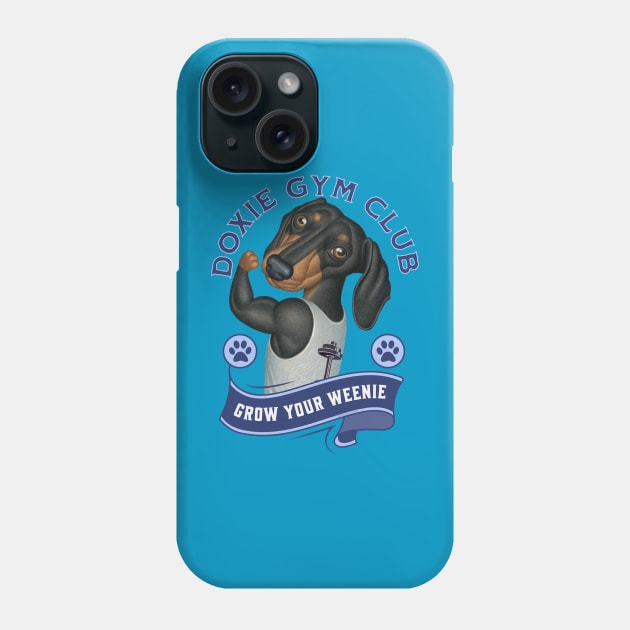Cute Doxie Gym Club Member to Grow Your Weenie in Blue Phone Case by Danny Gordon Art