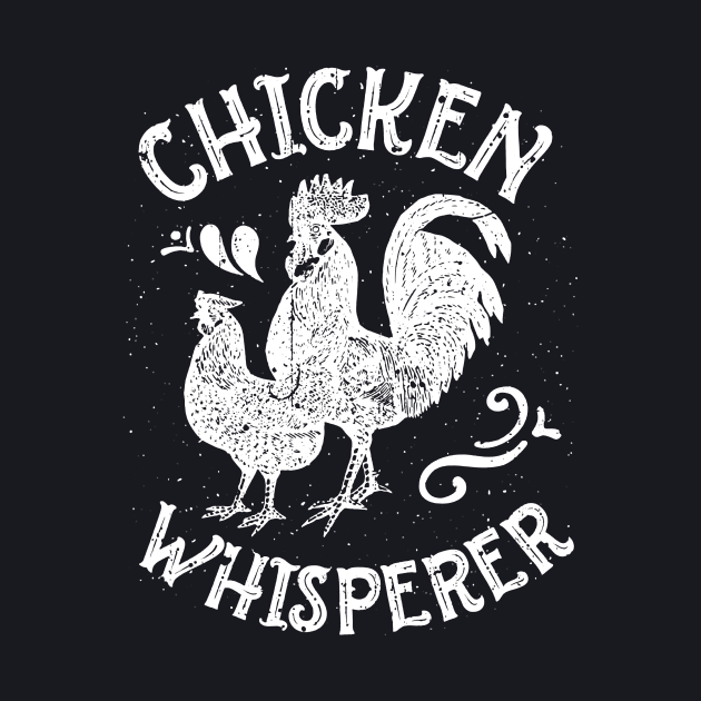 Chicken Whisperer by Anite