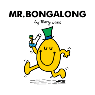 Mr Bongalong - by mary jane T-Shirt