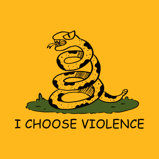 I Choose Violence Snake by Tobe Fonseca T-Shirt