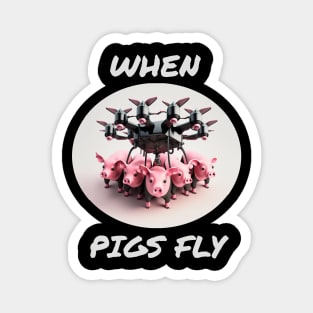 When pigs fly Magnet