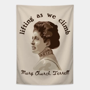 Mary Church Terrell - Lifting As We Climb Tapestry