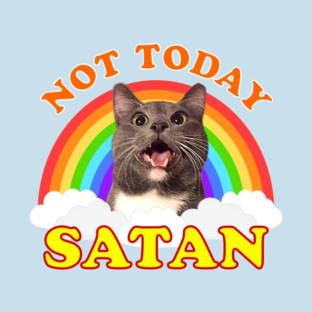 Not Today Satan! Roger the Cat Rainbow by RogerTheCat