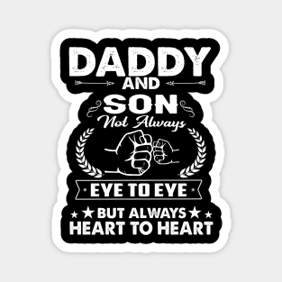 Daddy and son always heart to heart Magnet