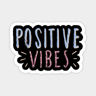 Positive Vibes Magnet