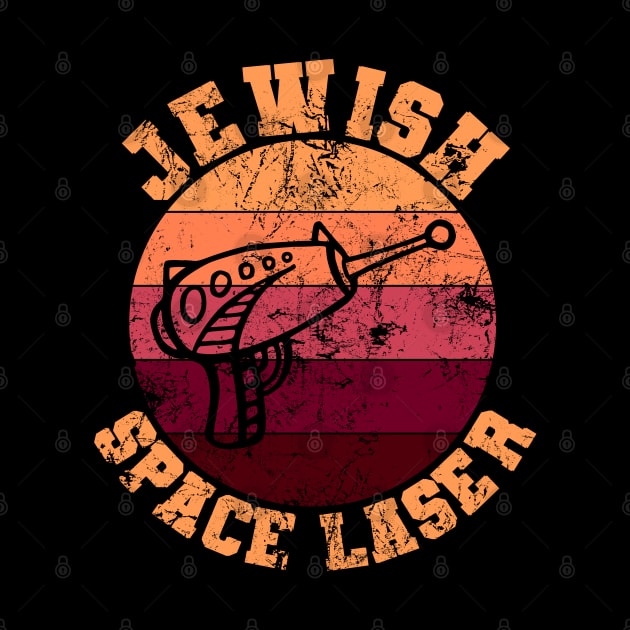 Jewish Space Laser Funny by Welsh Jay