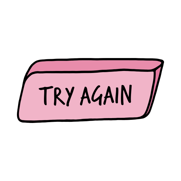 Try Again Motivational Pink Eraser by murialbezanson