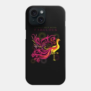 I Can't Help Being Fabulous Phone Case