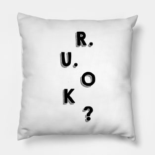 r u ok | are you ok | ru ok Pillow