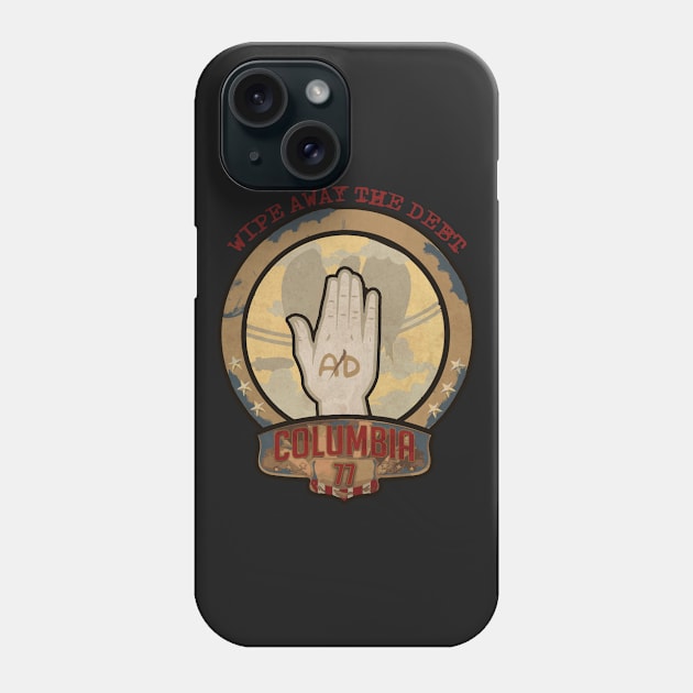 Wipe Away The Debt Phone Case by TheReverie