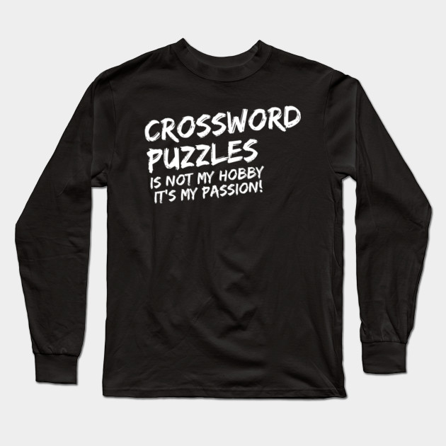 Crossword Puzzles It S Not My Hobby It S My Passion Pastime