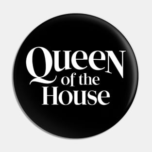 queen of the house Pin