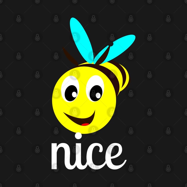 Bee Nice by suhwfan