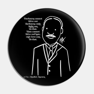 MLK drawing and quote (many MLK Designs available) Pin