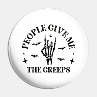 People Give Me The Creeps Skeleton Hand Halloween Costume Pin