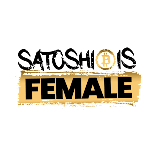 Satoshi is female T-Shirt