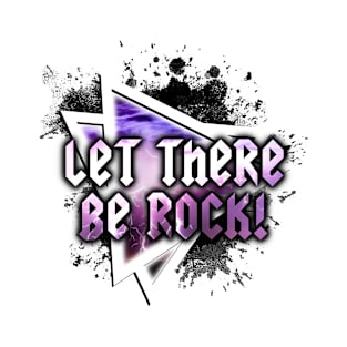 Let There Be Rock! T-Shirt