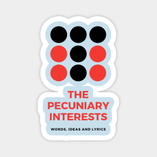 The Pecuniary Interests Magnet