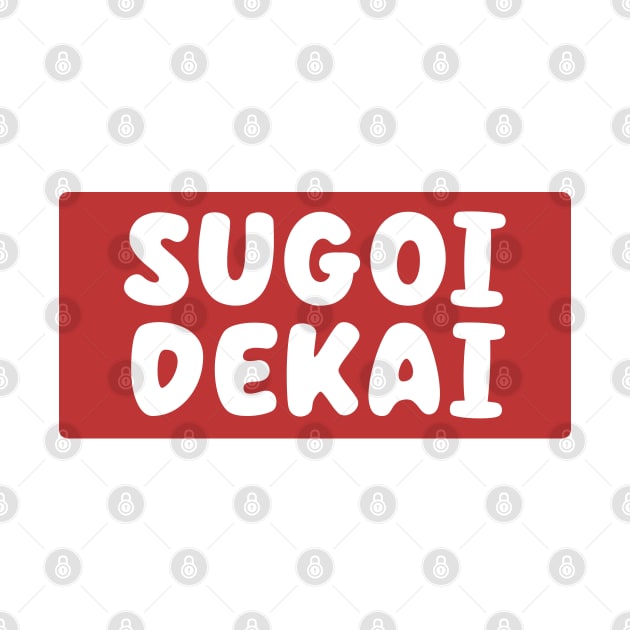Sugoi Dekai design from Uzaki-chan wants to hang out! by Pandoramonium