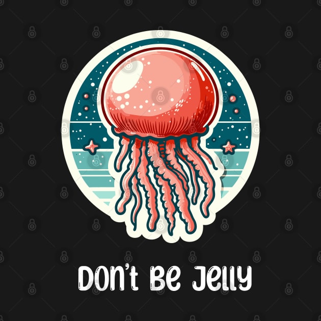 Cannonball Jellyfish Don't Be Jelly by dinokate