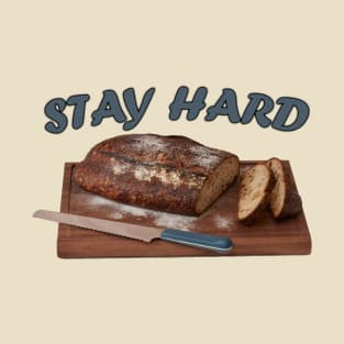 Stay Hard T-Shirt