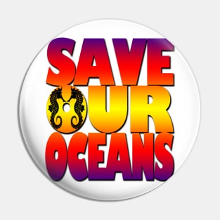 Save our oceans Pin