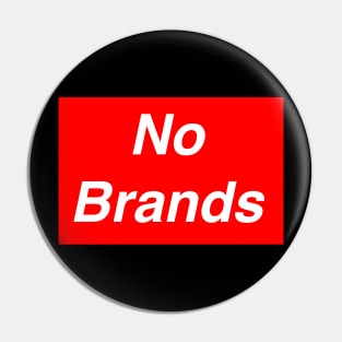 No Brands Pin