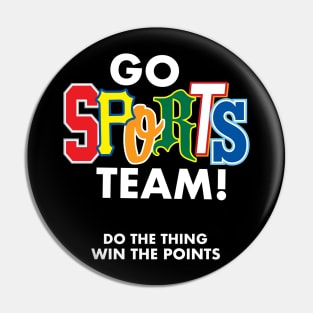 Go Sports Do The Thing Fun Letters Pin