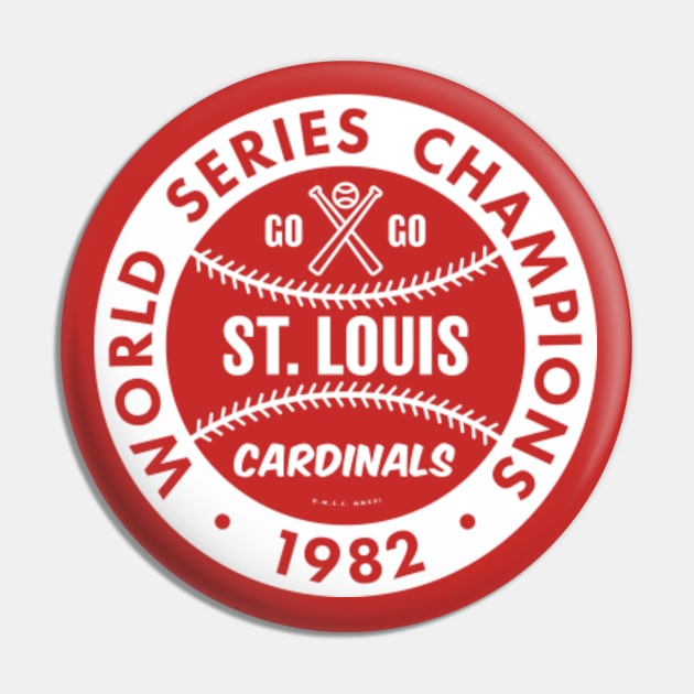 St. Louis Cardinals - 1982 World Series Champions - St Louis Cardinals -  Pin
