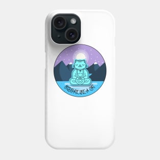 Meditate Like a Cat Phone Case