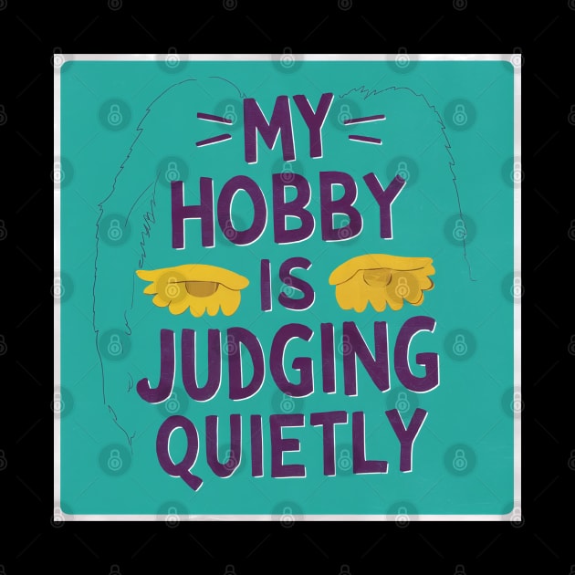 My Hobby Is Judging Quietly by Frogle