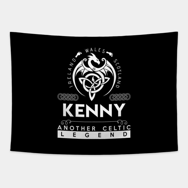 Kenny Name T Shirt - Another Celtic Legend Kenny Dragon Gift Item Tapestry by harpermargy8920