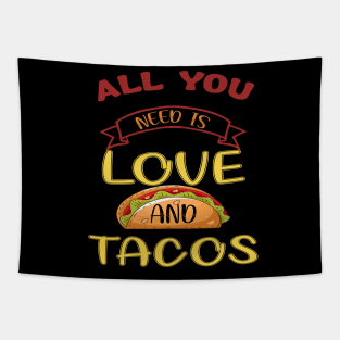 Womens All You Need Is Love and Tacos Cute Funny cute Valentines Day Tapestry