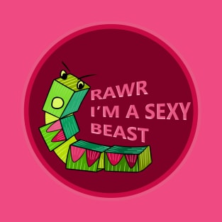 Caterpillar Francine Says Rawr I'm a Sexy Beast T-Shirt