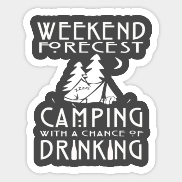 Camping Gifts For Dad Mom Funny Camping Shirt Ideas Camping Collection Sticker Teepublic